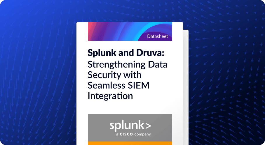 Security Integration Brief: Splunk & Druva