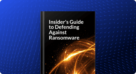 Insider's guide to defending against ransomware